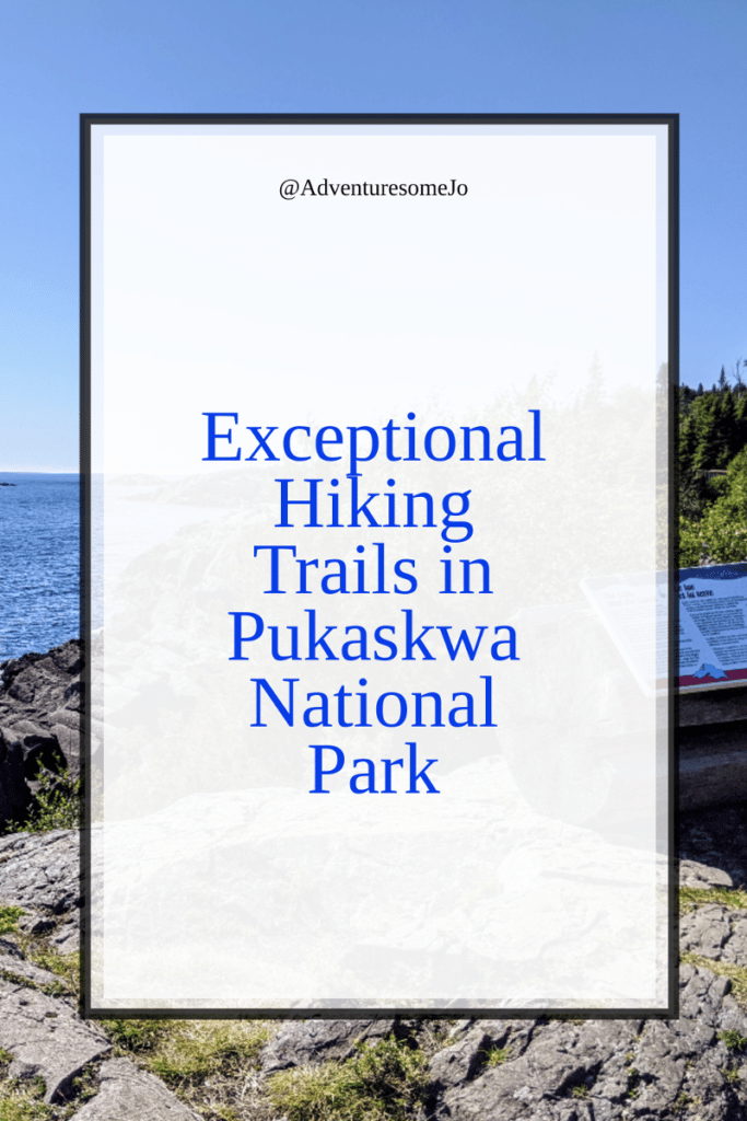 Hiking trails in Pukaskwa National Park Pin