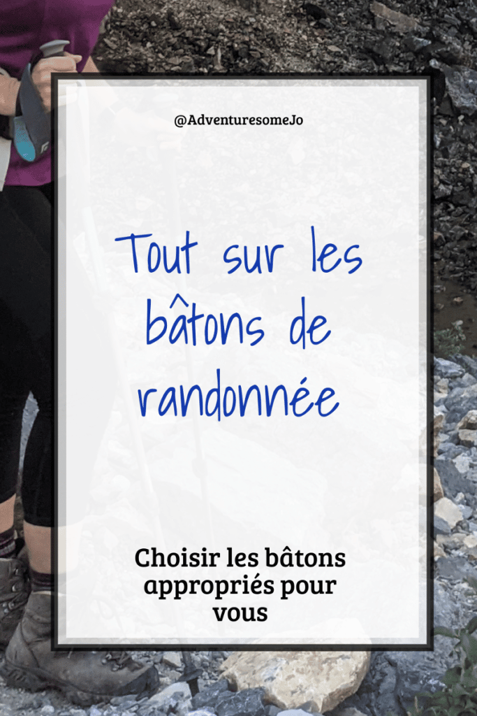 épingle des bâtons de randonnée, choisir les bâtons appropriés pour vous