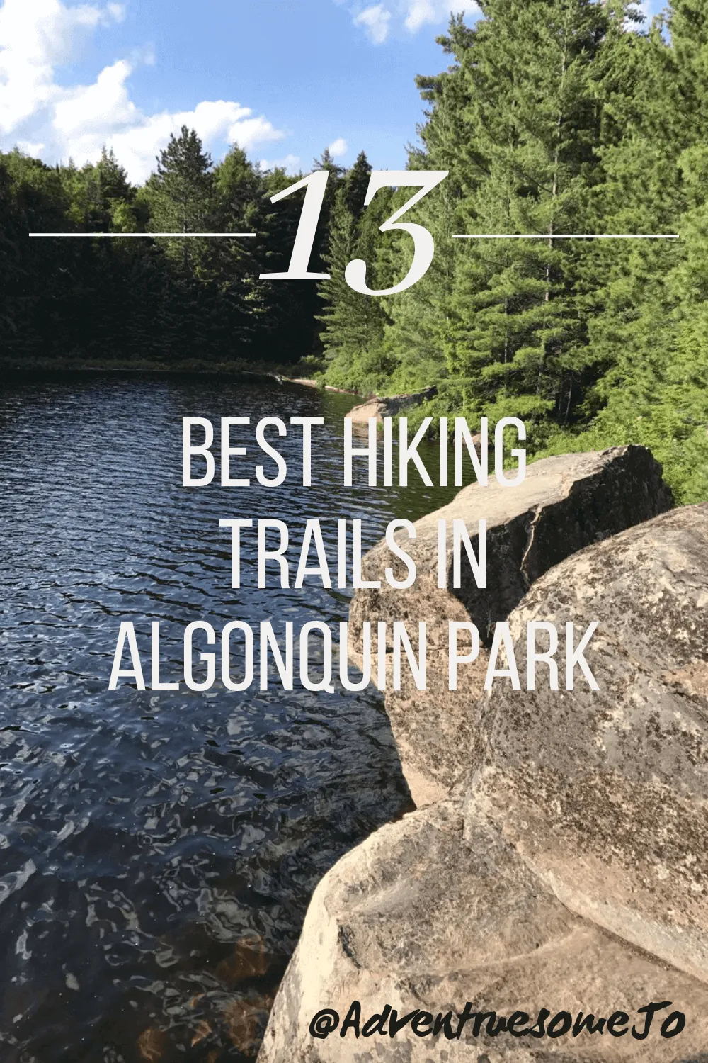 13 Best Hiking Trails In Algonquin Park Adventuresome Jo